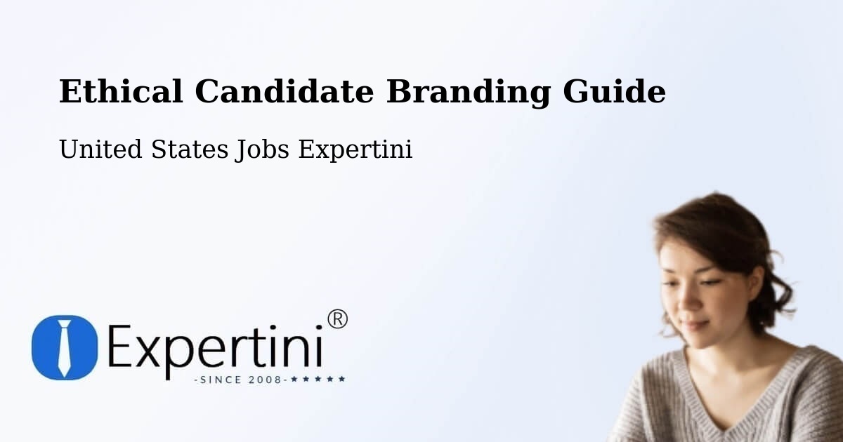Ethical Candidate Branding Guidelines – Cache - United States Jobs Expertini